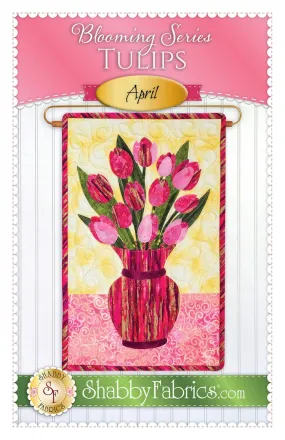 Blooming Series Tulips April