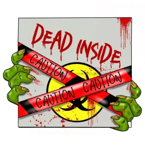 Danger Sign, Dead Inside, Halloween Sign, wood sign, PCD-W-009