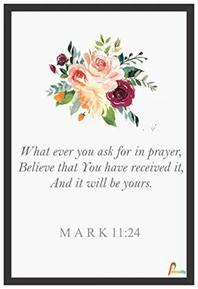 Printality Wall Photo Frame Mark 11:24 Bible Verse Printed Wall Hanging Big Size 12 x 18 inches Photo Frames for wall dacoration