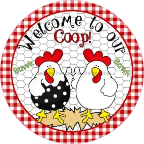 Wreath Sign, Chicken Sign, Farmhouse Sign, Welcome to Our Coop Sign, DECOE-523-B, Sign For Wreath, DecoExchange