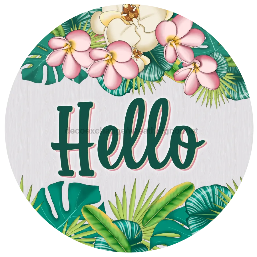 Wreath Sign, Hello Sign, Tropical Sign, DECOE-1181-A, Sign For Wreath, Round Sign, DecoExchange