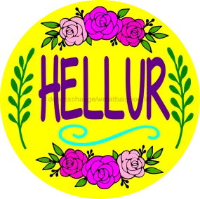 Wreath Sign, Hellur Yellow Sign, Hello Sign, Funny Sign, DECOE-1022, Sign For Wreath, DecoExchange